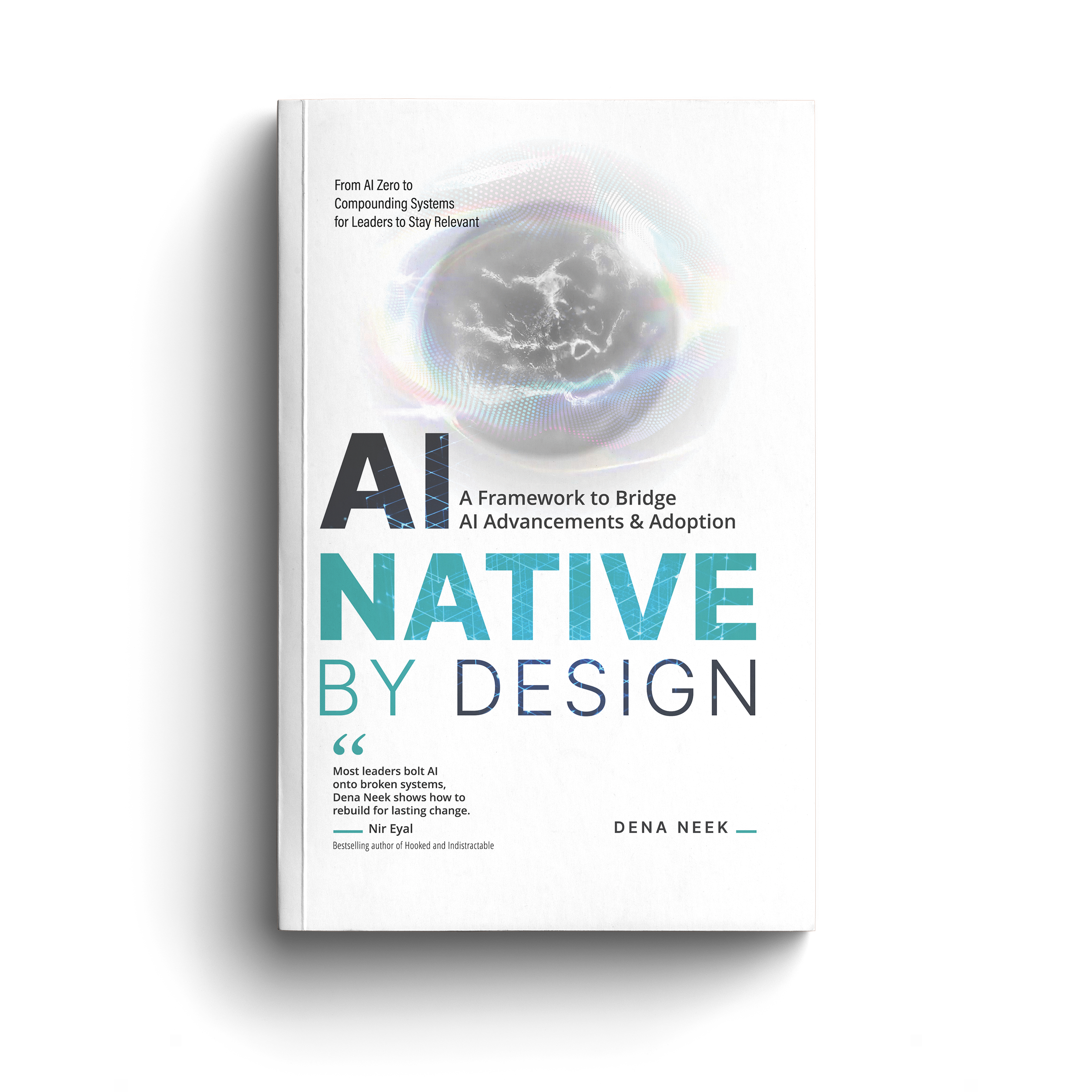 AI Native By Design - Dena Neek